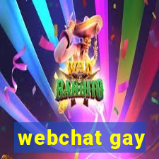 webchat gay